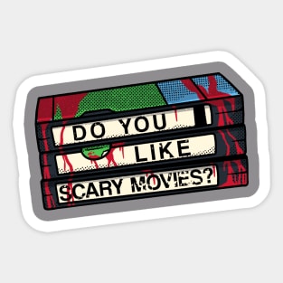 Do You Like Scary Movies? Sticker